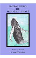 Finding Fletch the Hump Back Whale