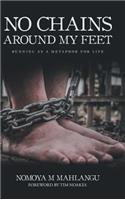 No Chains Around My Feet