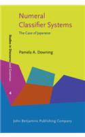 Numeral Classifier Systems: The Case of Japanese(4 Studies in Discourse and Grammar)
