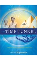 Time Tunnel: A Tale for All Ages and for the Child in You