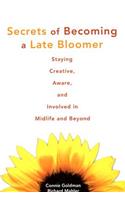 Secrets of Becoming a Late Bloomer