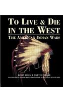To Live and Die in the West