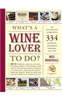 What's a Wine Lover to Do?