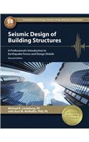 Seismic Design of Building Structures: A Professional's Introduction to Earthquake Forces and Design Details