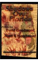 Shadows Over Florida