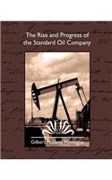 Rise and Progress of the Standard Oil Company