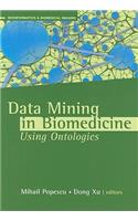 Data Mining in Biomedicine Using Ontologies