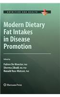 Modern Dietary Fat Intakes in Disease Promotion