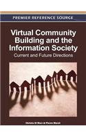 Virtual Community Building and the Information Society: Current and Future Directions