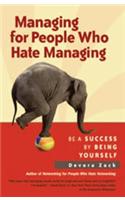 Managing for People Who Hate Managing