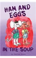 Ham and Eggs in the Soup: (English)