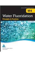 M4 Water Fluoridation Principles & Practices, Sixth Edition