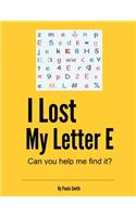 I Lost My Letter E