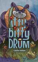 Itty Bitty Drum