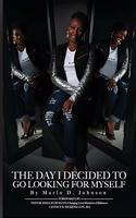 Day I Decided To Go Looking for Myself