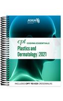 CPT Coding Essentials for Plastics and Dermatology 2021