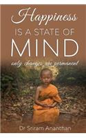 Happiness Is A State of Mind