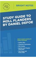 Study Guide to Moll Flanders by Daniel Defoe: (Bright Notes)