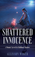 Shattered Innocence