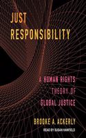 Just Responsibility Lib/E