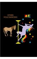 Other Pole Dancers Me