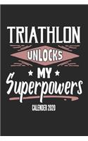Triathlon Unlocks My Superpowers Calender 2020