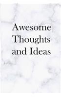 Awesome Thoughts and Ideas