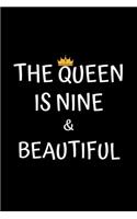 The Queen Is Nine And Beautiful