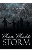 Man Made Storm