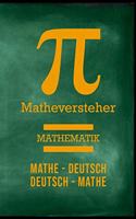 Matheversteher Mathematik Mathe-Deutsch Deutsch-Mathe: Mathematiklehrer Algebra Geometrie Lehrkraft Schule Studium Schüler Ausbildung Pädagoge Geschenk (6"x9") Punktraster Notizbuch zum Reinschreiben