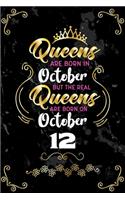 Queens Are Born In October But The Real Queens Are Born On October 12