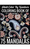 Adult Color By Numbers Coloring Book of Mandalas Volume 2