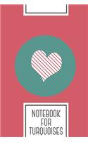 Notebook for Turquoises