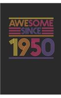 Awesome Since 1950: Blank Lined Notebook / Journal (6 X 9 -120 Pages) - Birthday Gift Idea