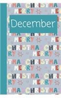 December Merry Christmas: Monthly Journal / Lined Notebook A Month / Multi Colored Merry Christmas Background