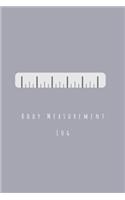 Body Measurement Log: book, journal, notebook, tracker worksheet for monitoring body weight, body shape and body size -with a food and fitness log.