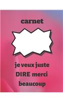 carnet: je veux juste dire merci beaucoup: carnet: je veux juste dire merci beaucoup, cahier cadeau pour Thanksgiving, cahier journal pour leThanksgiving jo