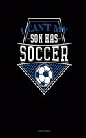 I Can't My Son Has Soccer: Menu Planner(882 Menu Planner)