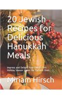 20 Jewish Recipes for Delicious Hanukkah Meals