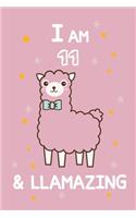 I AM 11 & LLamazing: A Journal and Sketchbook Gift for 11 Year Old Girls, Lined Journal for a Funny 11th Birthday Gift for Girls