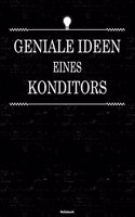 Geniale Ideen eines Konditors Notizbuch: Konditor Journal DIN A5 liniert 120 Seiten Geschenk