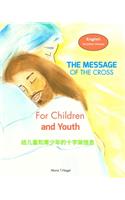 Message of The Cross for Children and Youth - Bilingual in English and Simplified Chinese (Mandarin)