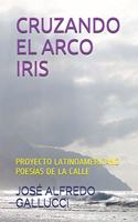 Cruzando El Arco Iris