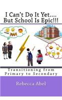 I Can't Do It Yet....But School Is Epic!!!