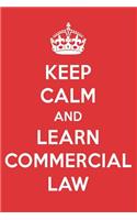 Keep Calm and Learn Commercial Law: Commercial Law Designer Notebook