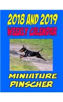 2018 and 2019 Weekly Calendar Miniature Pinscher