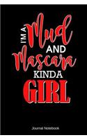 I'm A Mud and Mascara Kinda Girl Journal Notebook: 100 Pages 6 x 9 Dot Grid Paper Diary Planner Country Adventure
