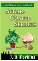 Sugar-Coated Secrets: A Jolene Mackenzie Mystery Series Book 3(3 Jolene MacKenzie Mystery)