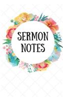 Sermon Notes: Flowered Wreath Bible Study Notebook: Your Notes, Prayer Requests & Church Events Daily Journal, Workbook, Notepad, Diary