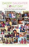 Daddy Daughter Donut Day - 18 Tips for Dads with Daughters